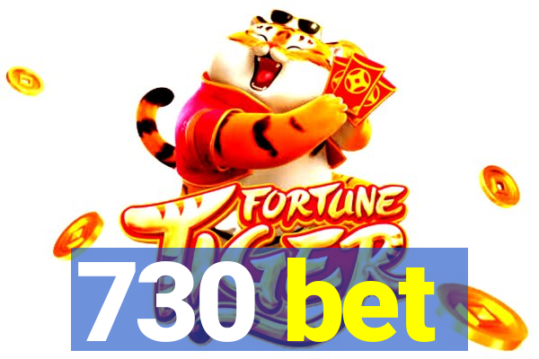 730 bet